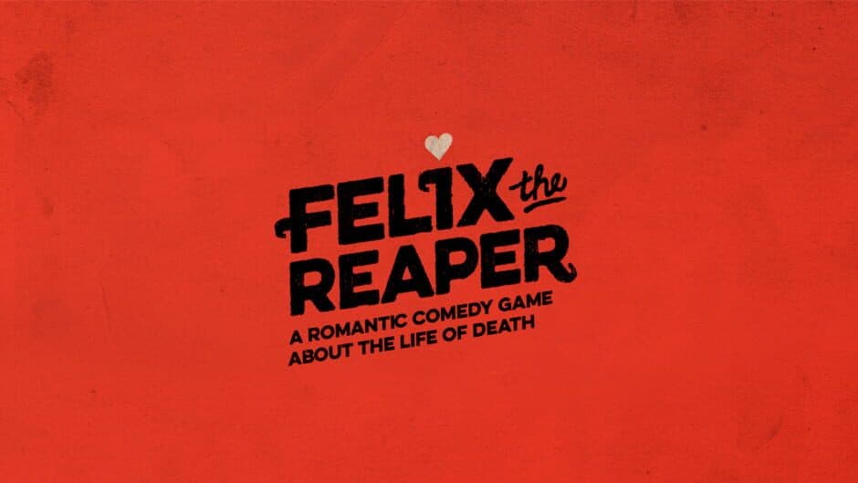 Felix The Reaper