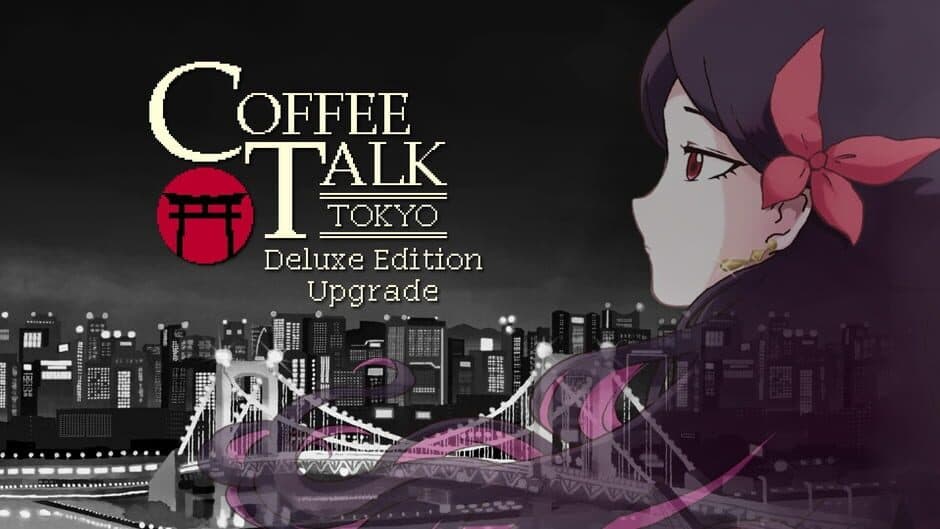 Coffee Talk Tokyo Deluxe Edition Upgrade
