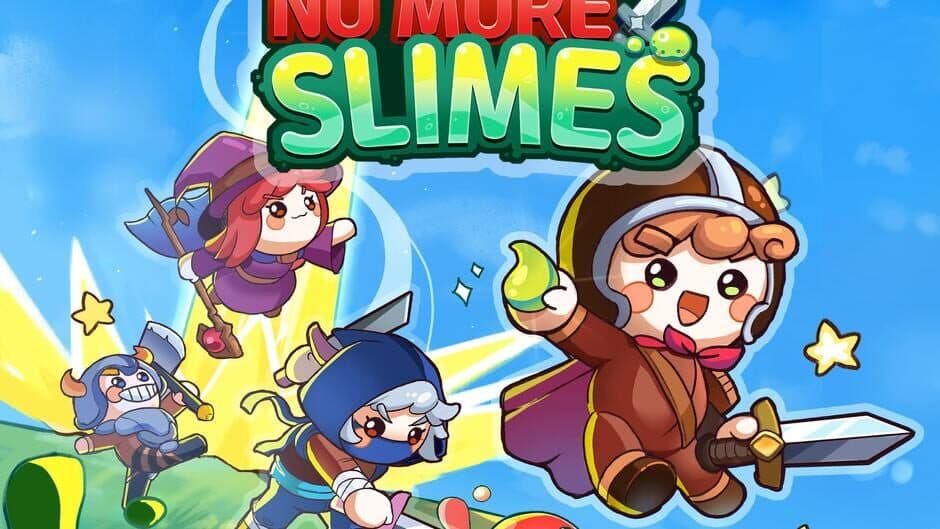 No More Slimes!!