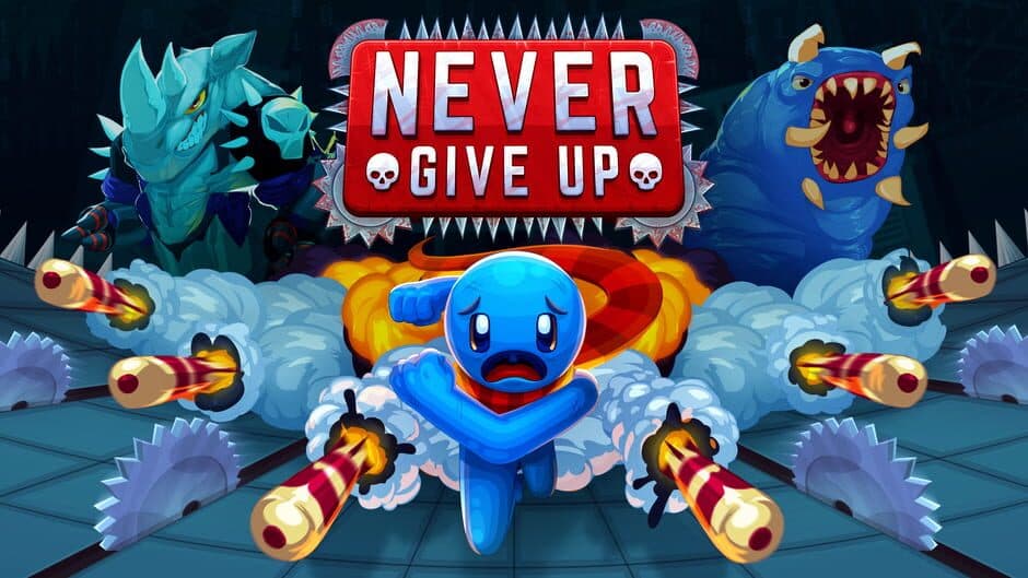 Never give up!