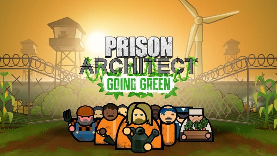 Prison Architect: Going Green