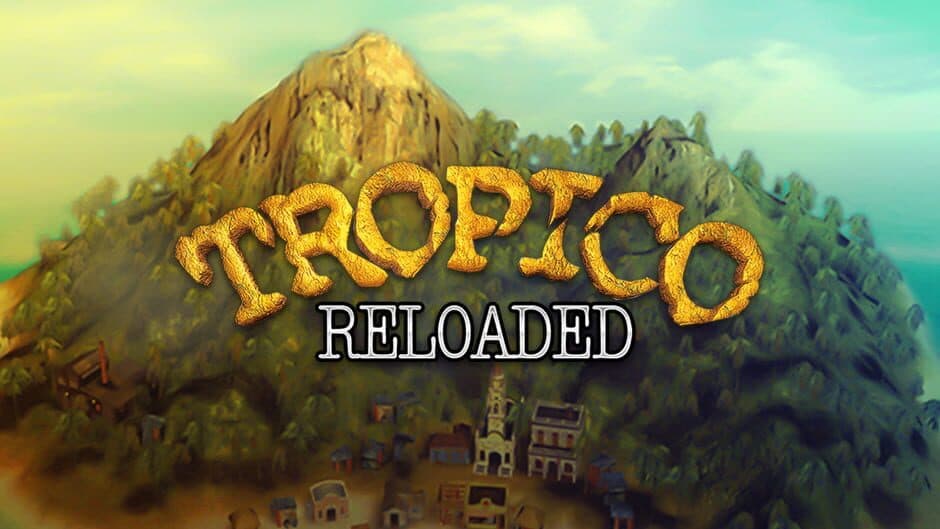 Tropico Reloaded