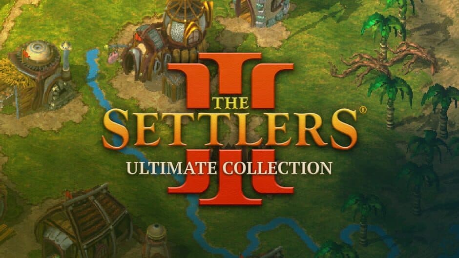 Settlers 3 - Ultimate Collection