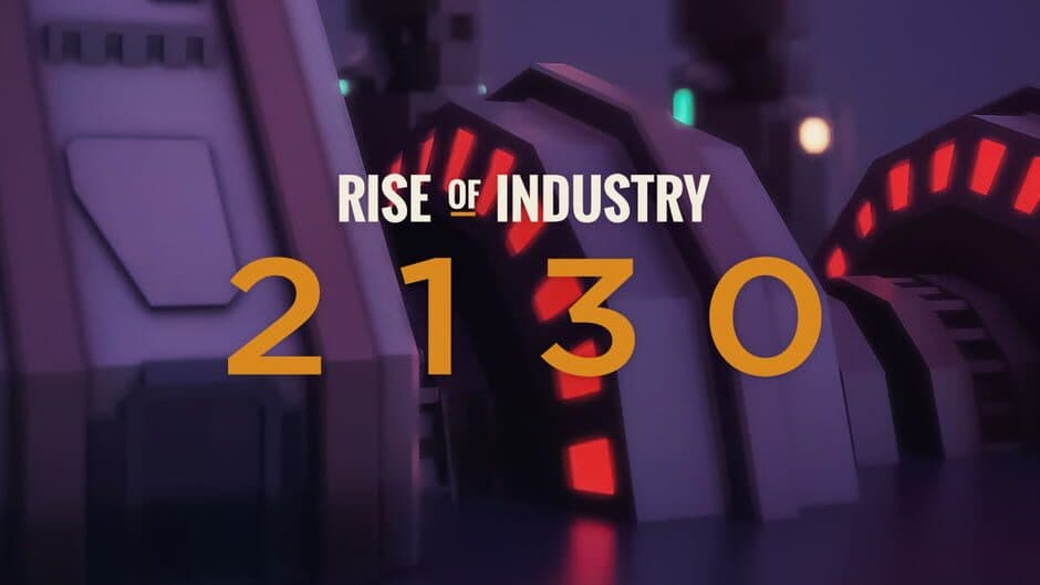 Rise of Industry: 2130