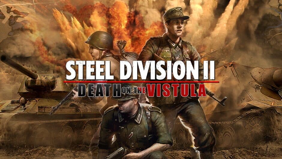 Steel Division 2 - Death on the Vistula