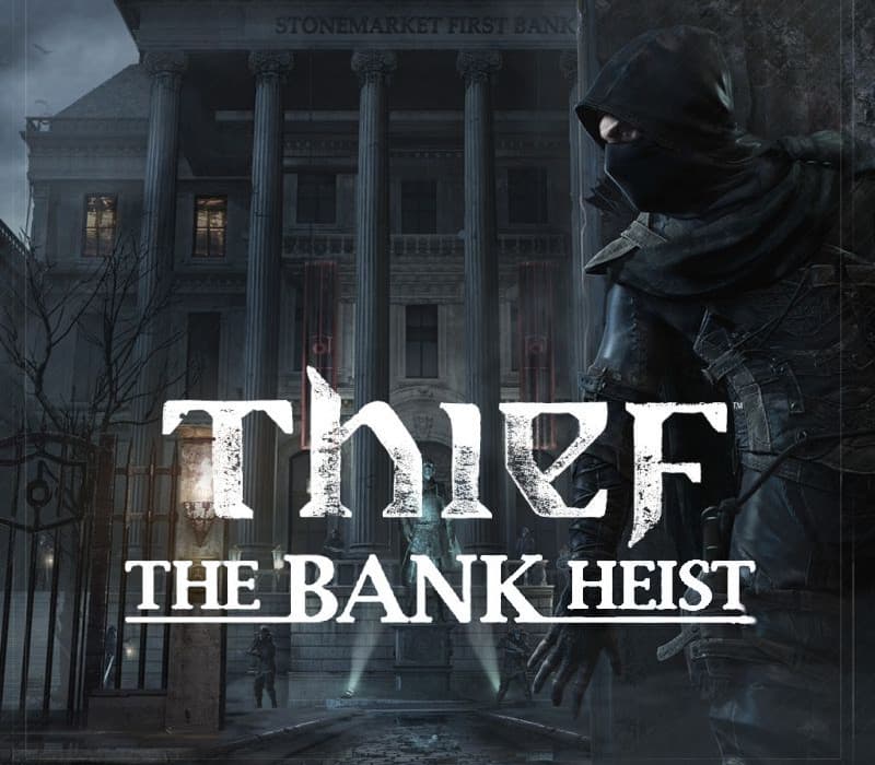 Thief - The Bank Heist