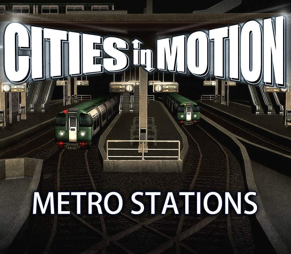 Cities in Motion - Metro Stations