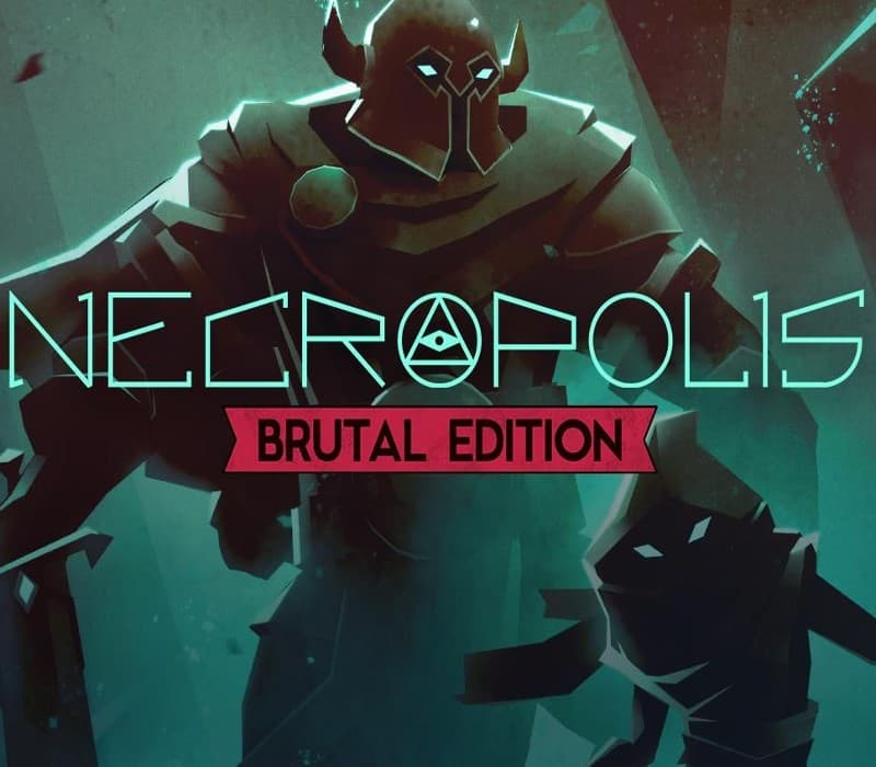NECROPOLIS: BRUTAL