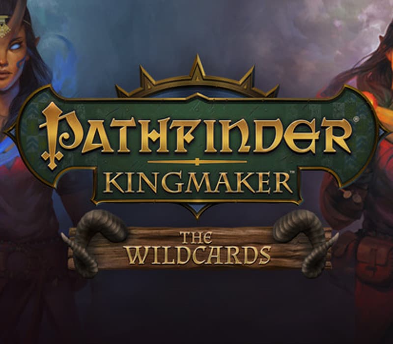 Pathfinder: Kingmaker - The Wildcards