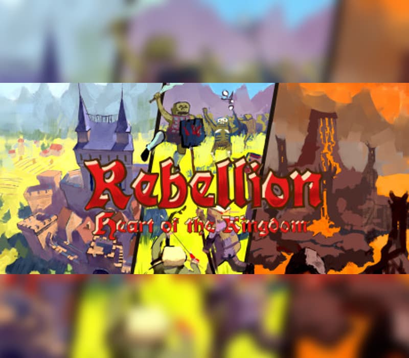Heart of the Kingdom: Rebellion