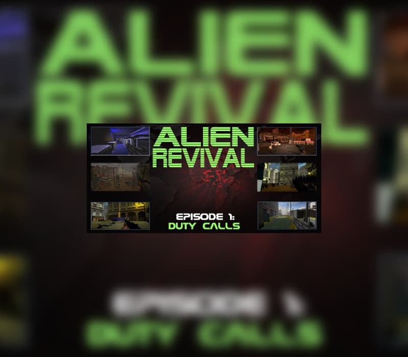 Alien Revival - Episode 1 - Duty Calls