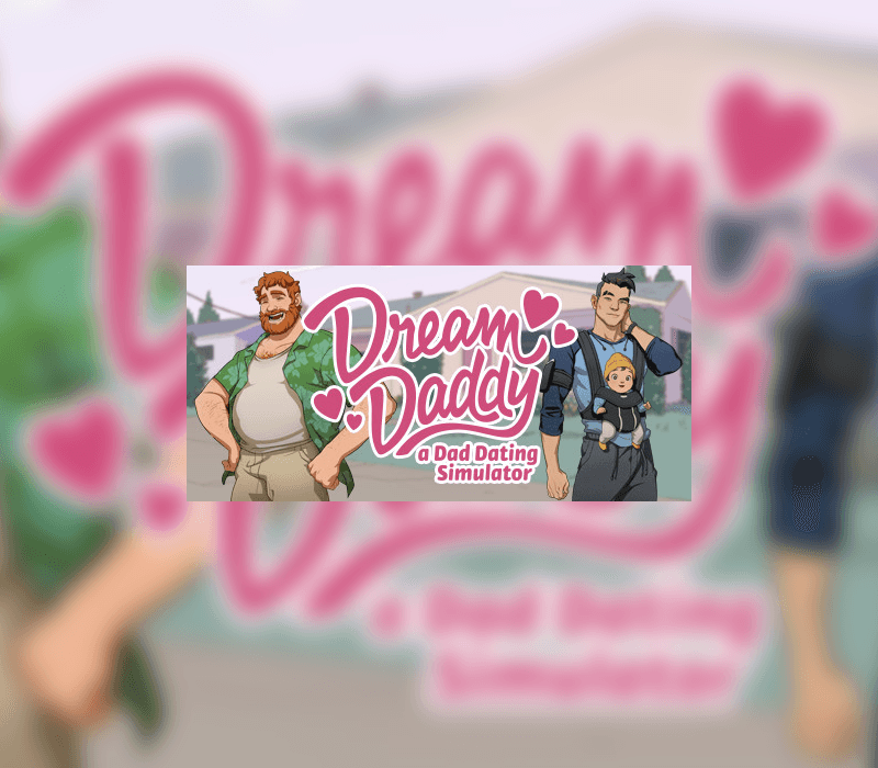 Dream Daddy: A Dad Dating Simulator