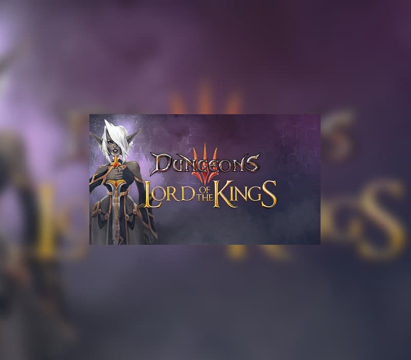 Dungeons 3 - Lord of the Kings DLC CN VPN Activated