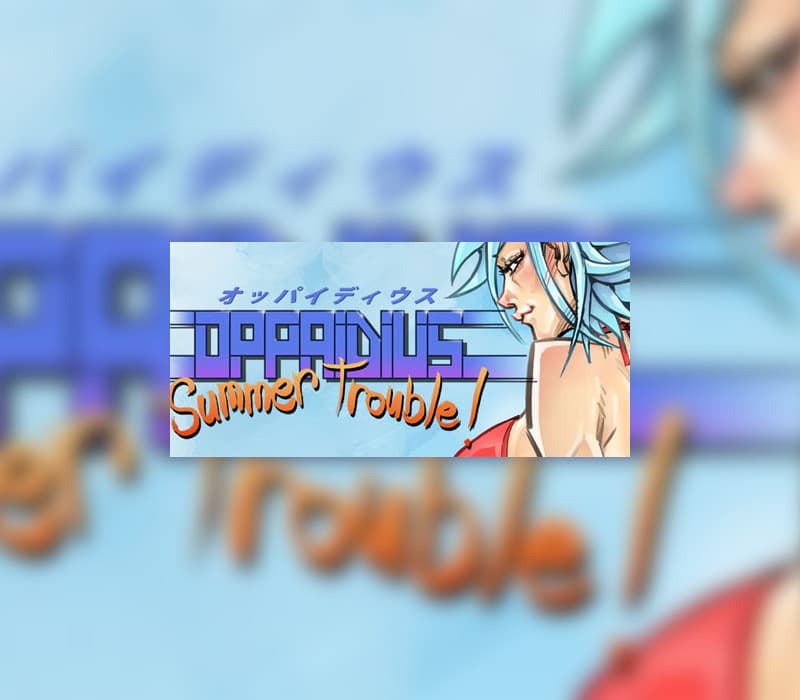 Oppaidius Summer Trouble!