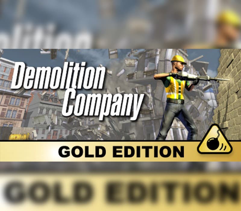 Demolition Company Gold Edition