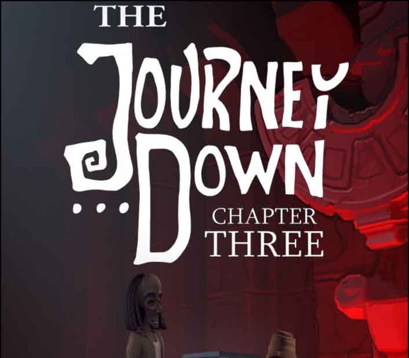 The Journey Down: Chapter Three