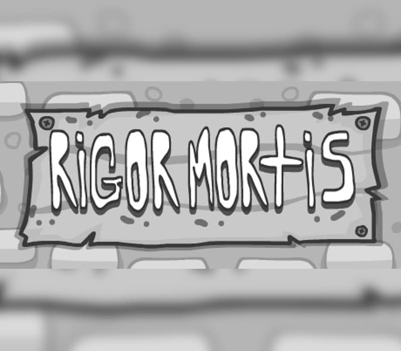 Rigor Mortis