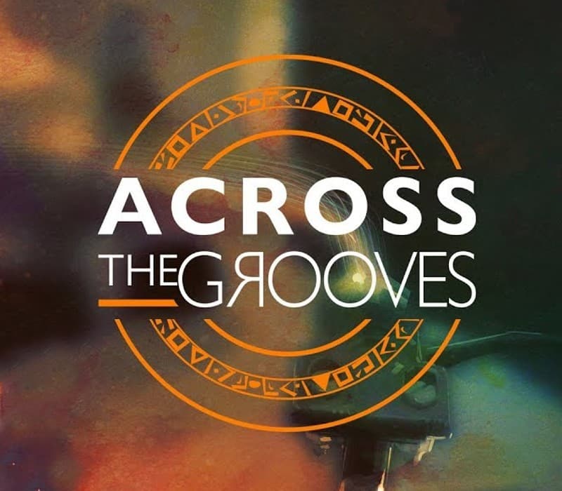 Across the Grooves