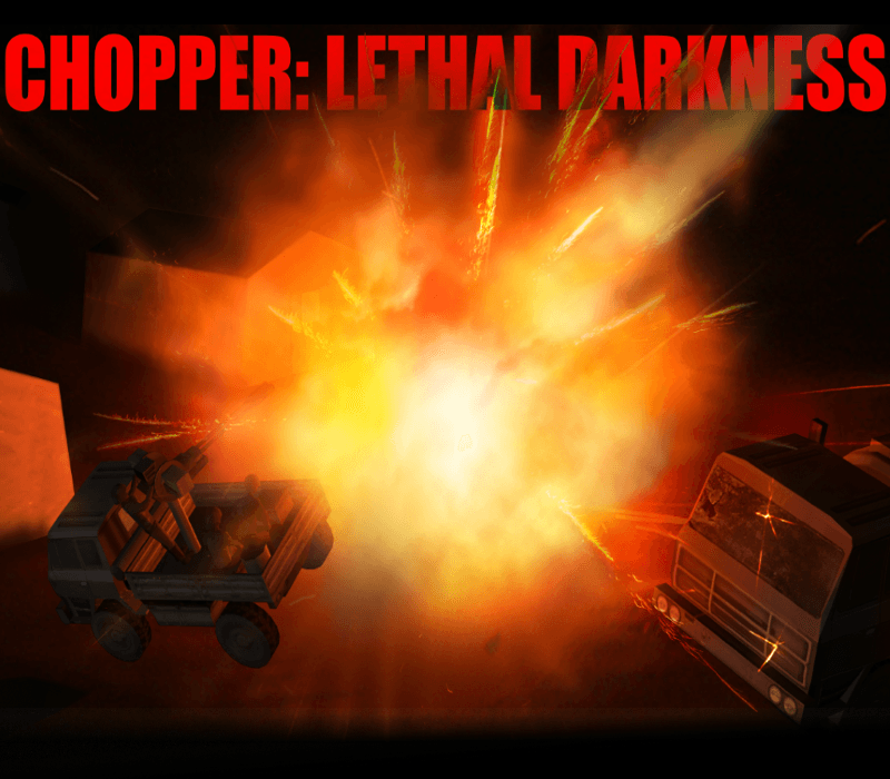 Chopper: Lethal Darkness
