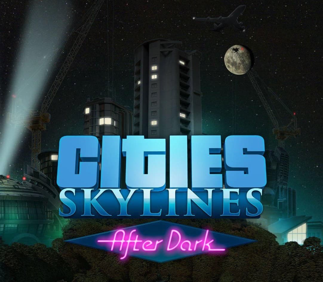Cities: Skylines - After Dark DLC RU/CIS