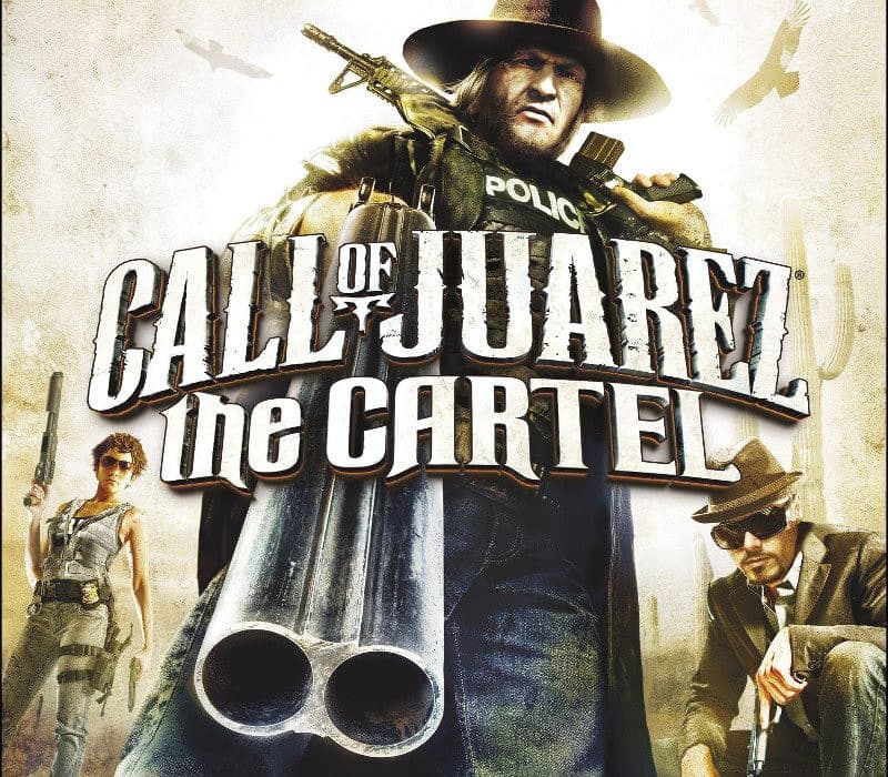 Call of Juarez: The Cartel