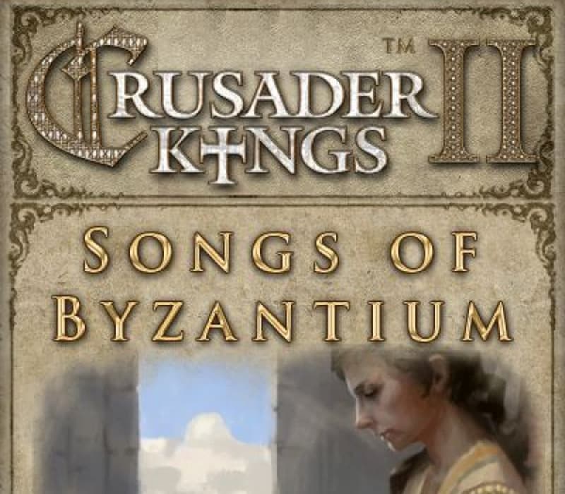 Crusader Kings II - Songs of Byzantium DLC