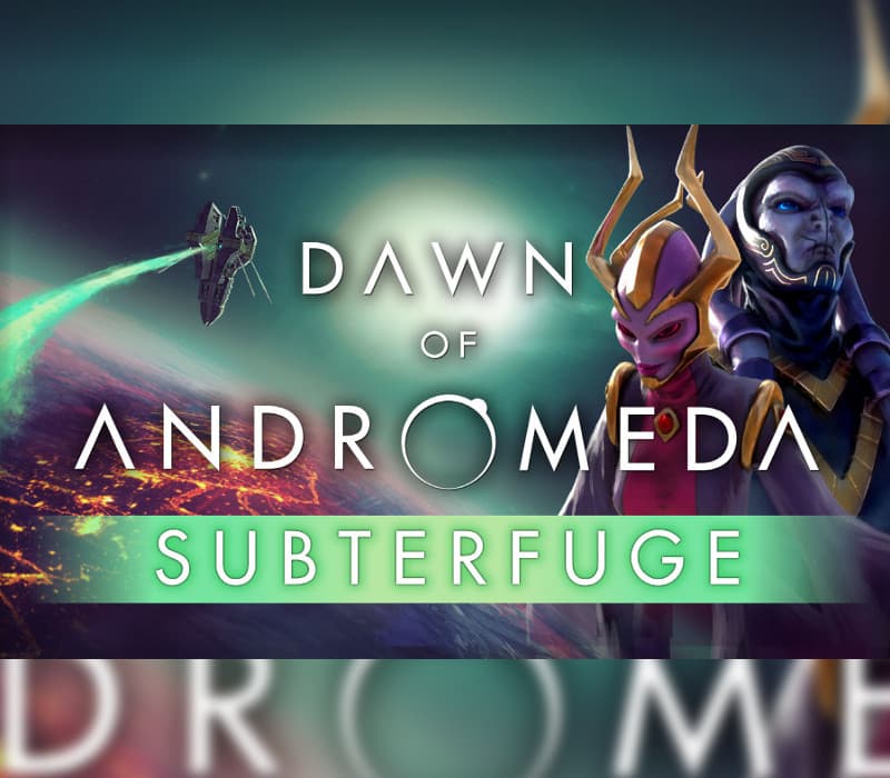 Dawn of Andromeda - Subterfuge DLC