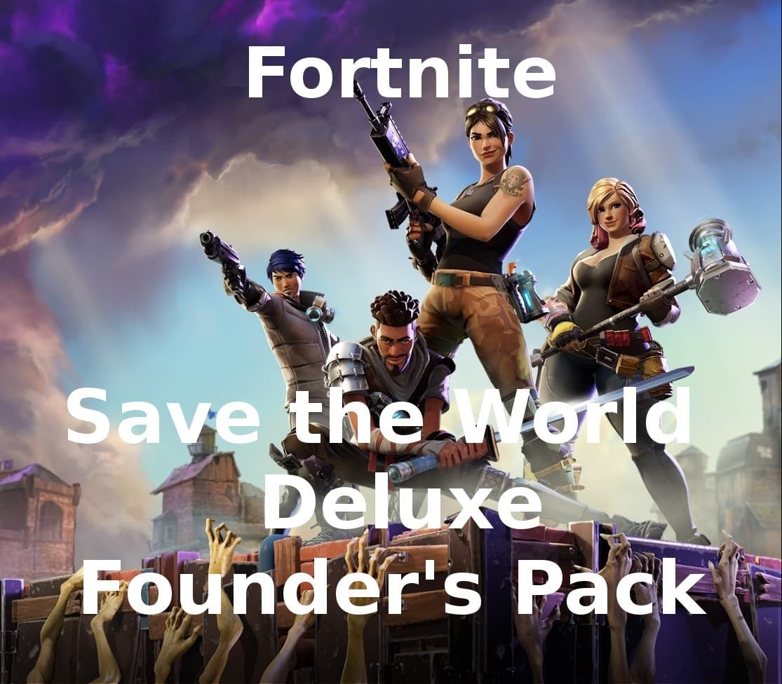 Fortnite: Save the World - Deluxe Founder's Pack DLC