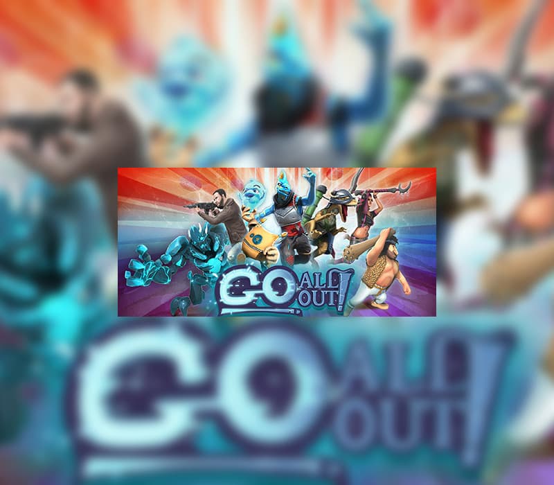 Go All Out!