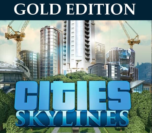 Cities: Skylines Gold Edition