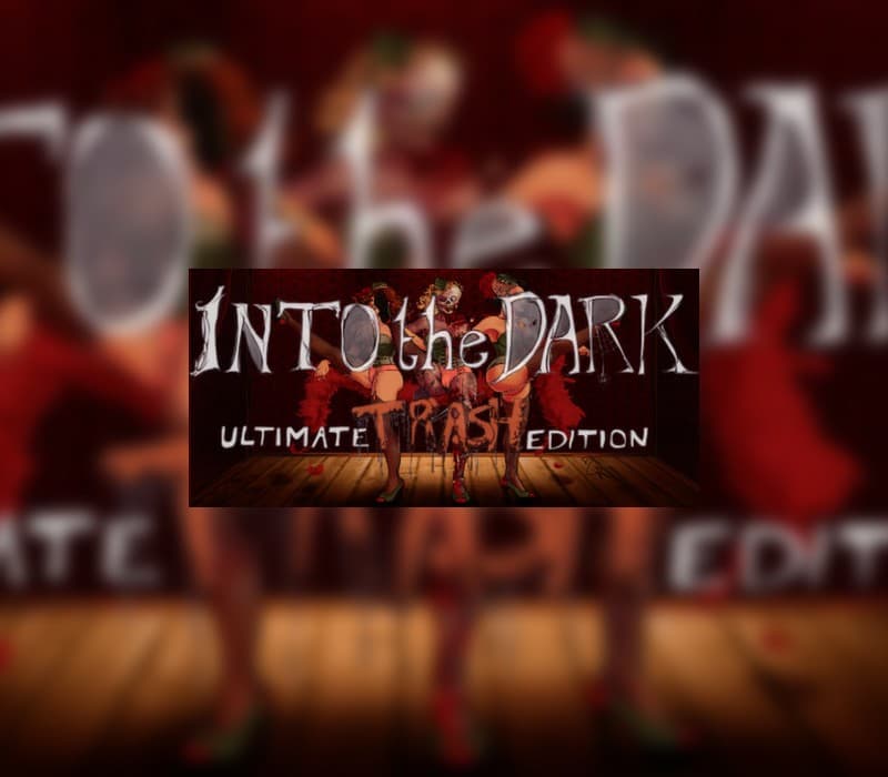 Into the Dark: Ultimate Trash