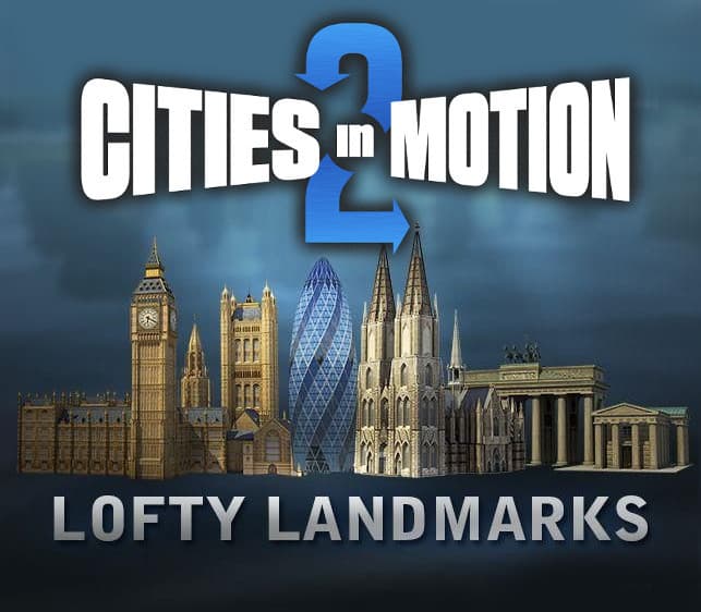 Cities in Motion 2 - Lofty Landmarks