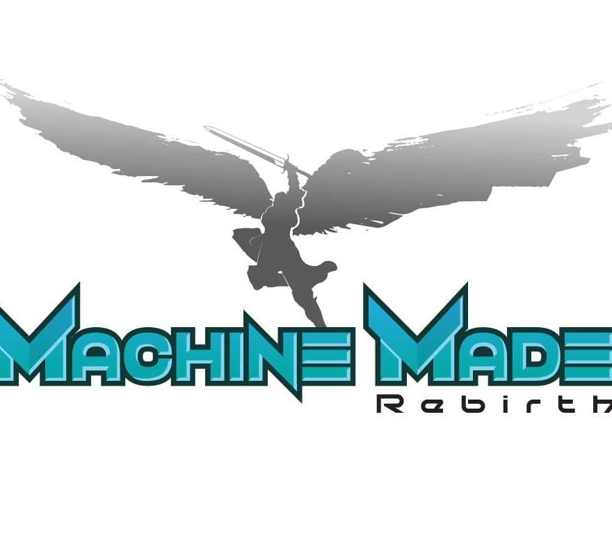 Machine Made: Rebirth