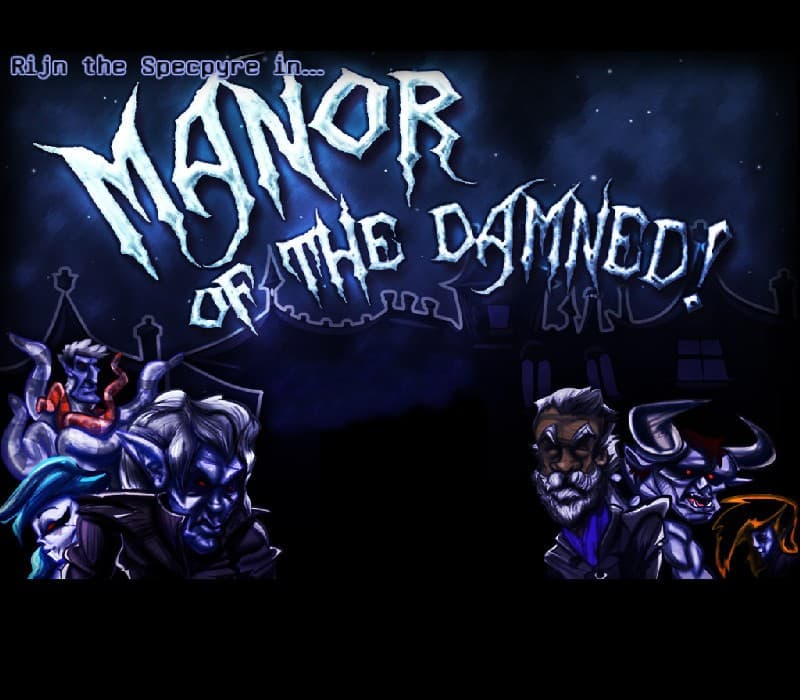 Manor of the Damned!