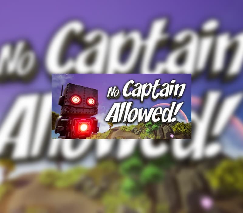 No Captain Allowed!