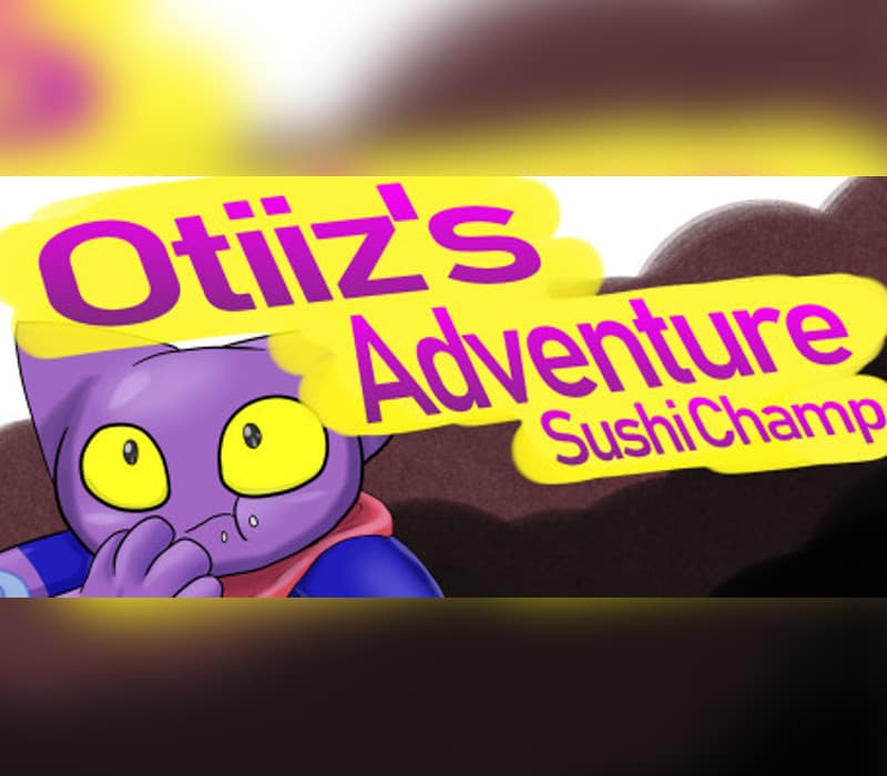 Otiiz's adventure - Sushi Champ