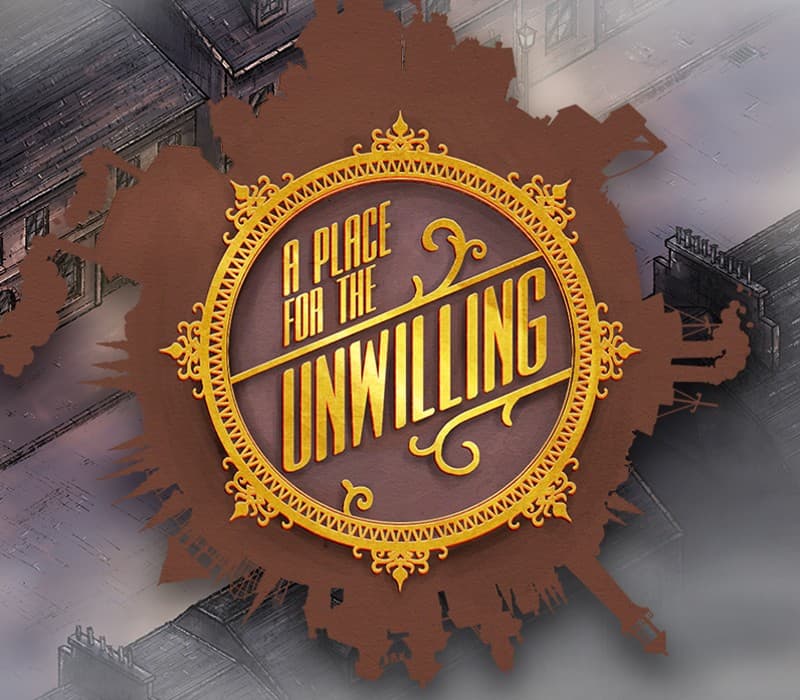 A Place for the Unwilling