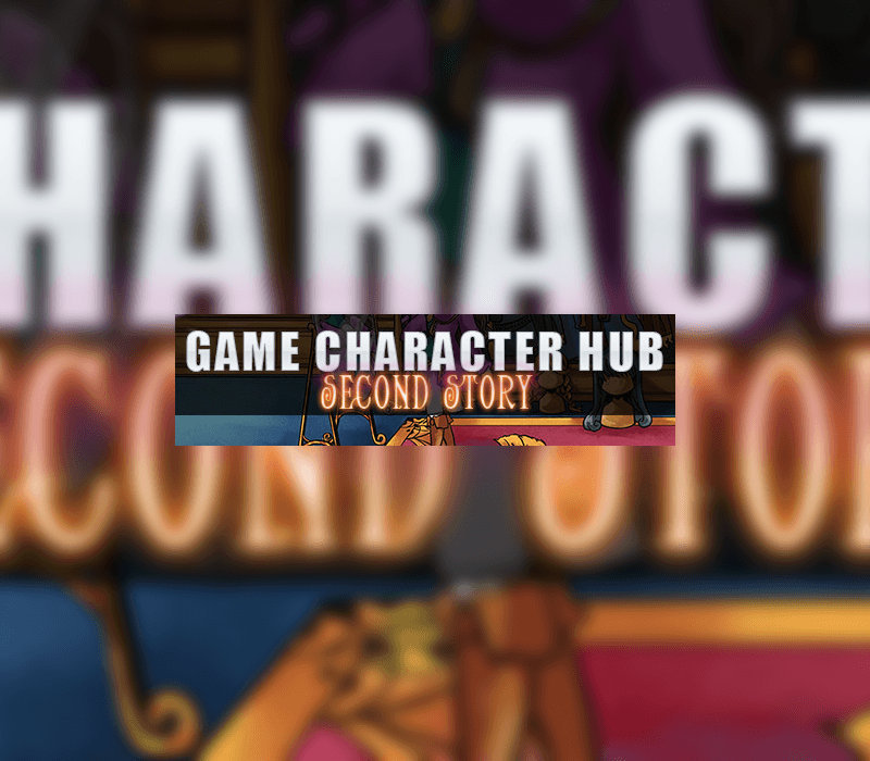 Game Character Hub - PE: Second Story