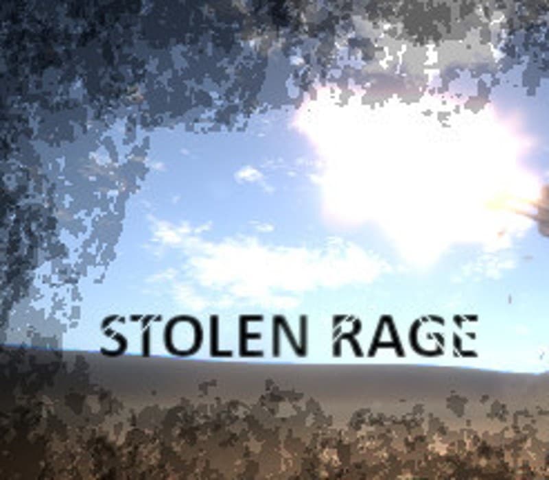 Stolen Rage