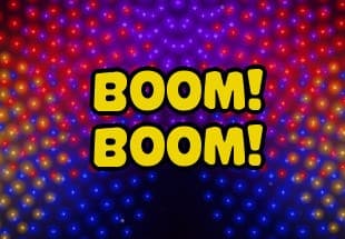 Boom! Boom!