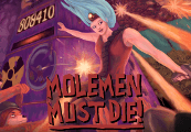 Molemen Must Die!