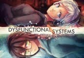Dysfunctional Systems: Learning to Manage Chaos