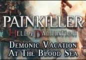 Painkiller Hell & Damnation Demonic Vacation at the Blood