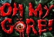 Oh My Gore!