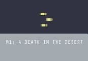 M1: A Death in the Desert