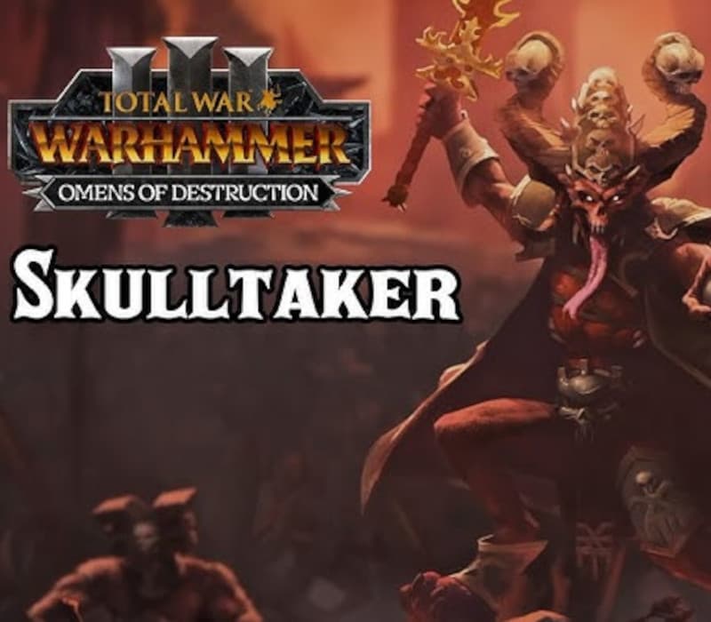 Total War: WARHAMMER III - Skulltaker – Omens of Destruction DLC