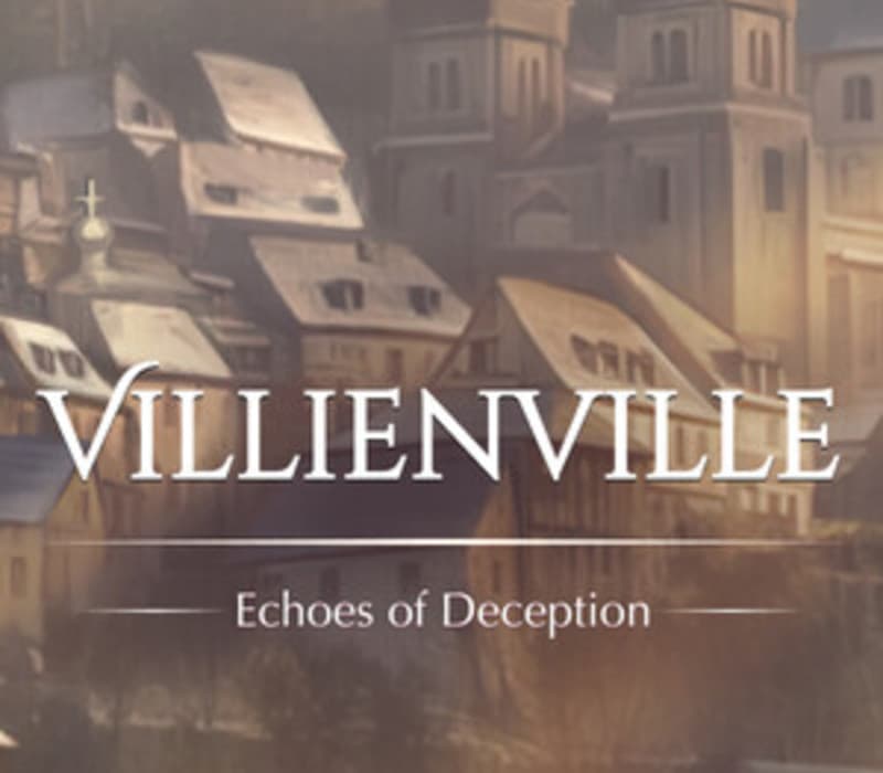 Villienville. Echoes of Deception