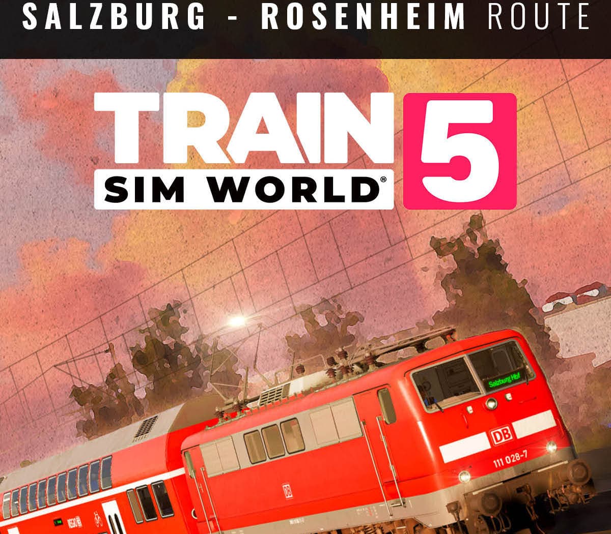 Train Sim World 5 - Bahnstrecke Salzburg - Rosenheim Route Add-On DLC
