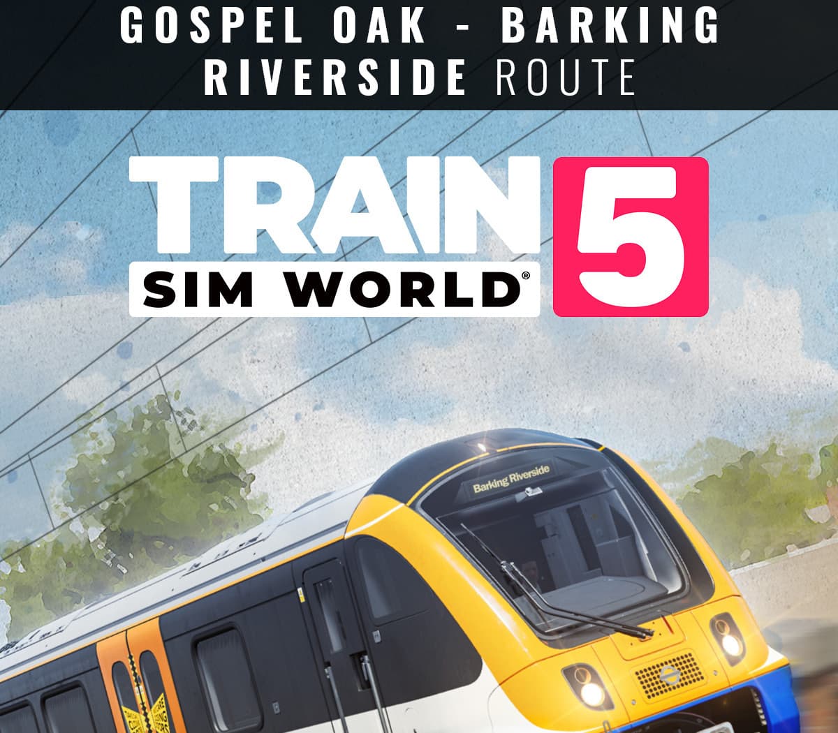 Train Sim World 5 - London Overground Suffragette line: Gospel Oak - Barking Riverside DLC