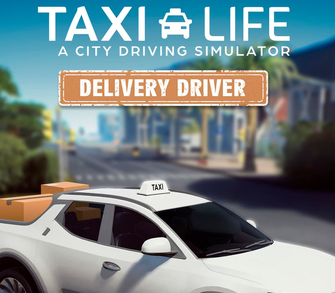 Taxi Life: A City Driving Simulator - Delivery Driver DLC